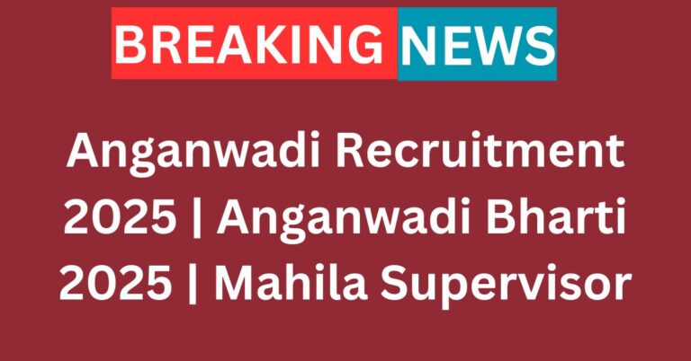 Anganwadi Recruitment 2025