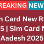 Sim Card New Rule 2025